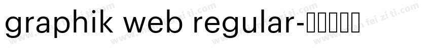 graphik web regular字体转换